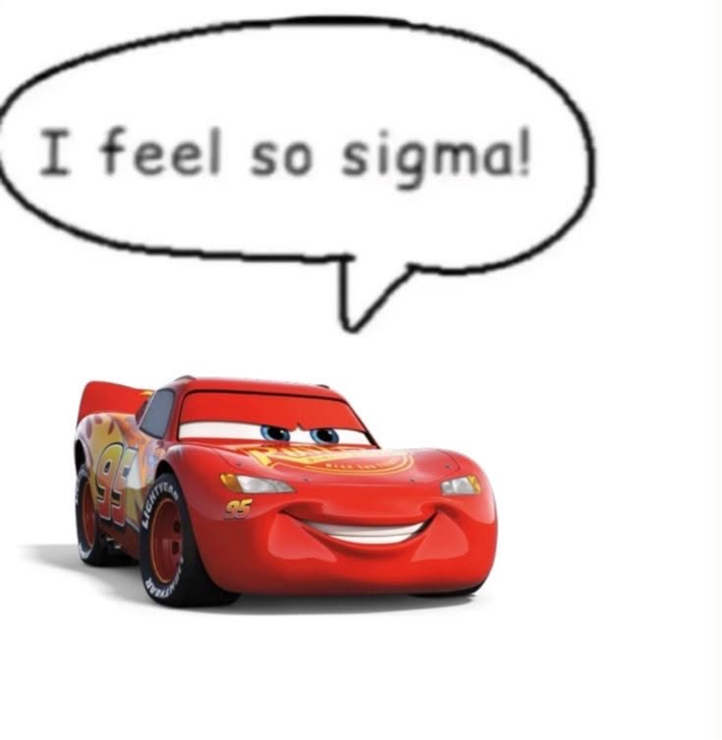 McQueen with a speech bubble: 'I feel so sigma!'