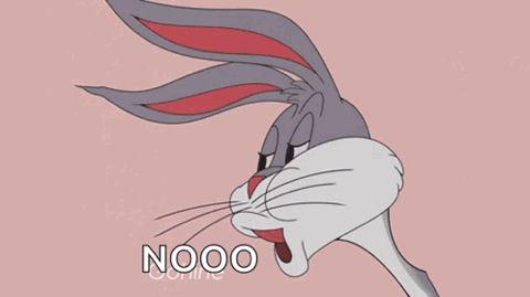 Bugs Bunny screaming "Nooo"