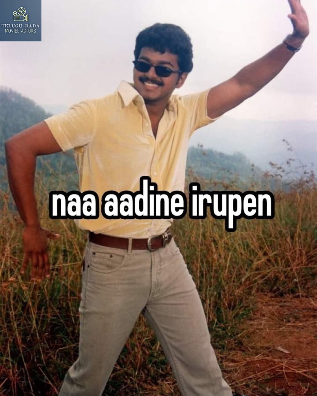 Vijay in sunglasses on a hill waving one arm: 'naa aadine irupen' (I'd have been dancing)