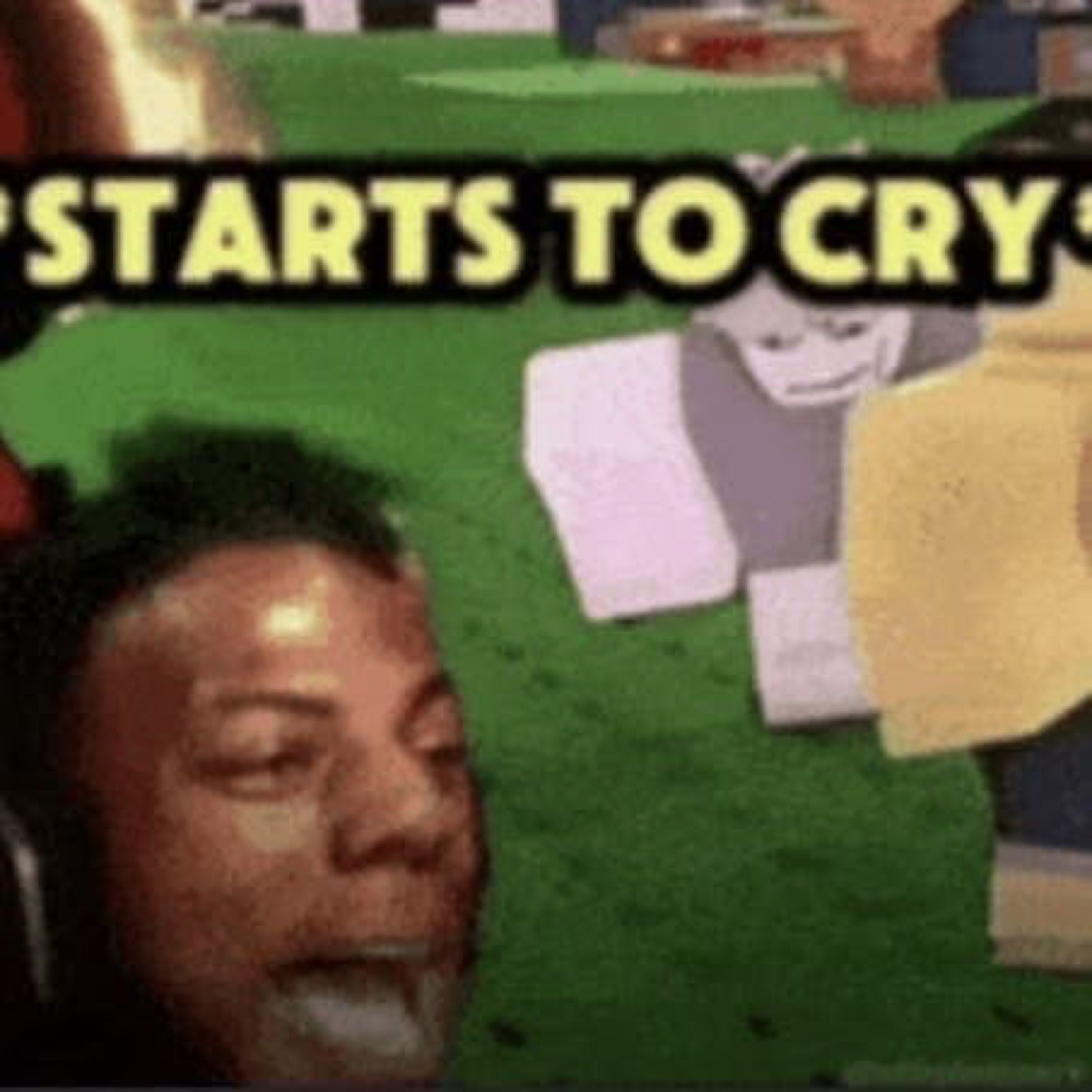 Blurry reaction cam face mid-sob next to a Roblox character, text reads '*STARTS TO CRY*'