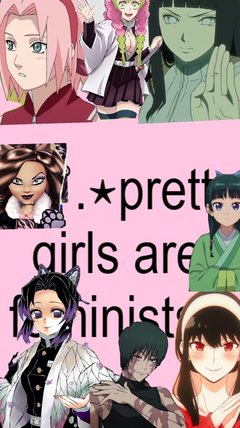 Collage of anime girls: 'pretty girls are feminists'
