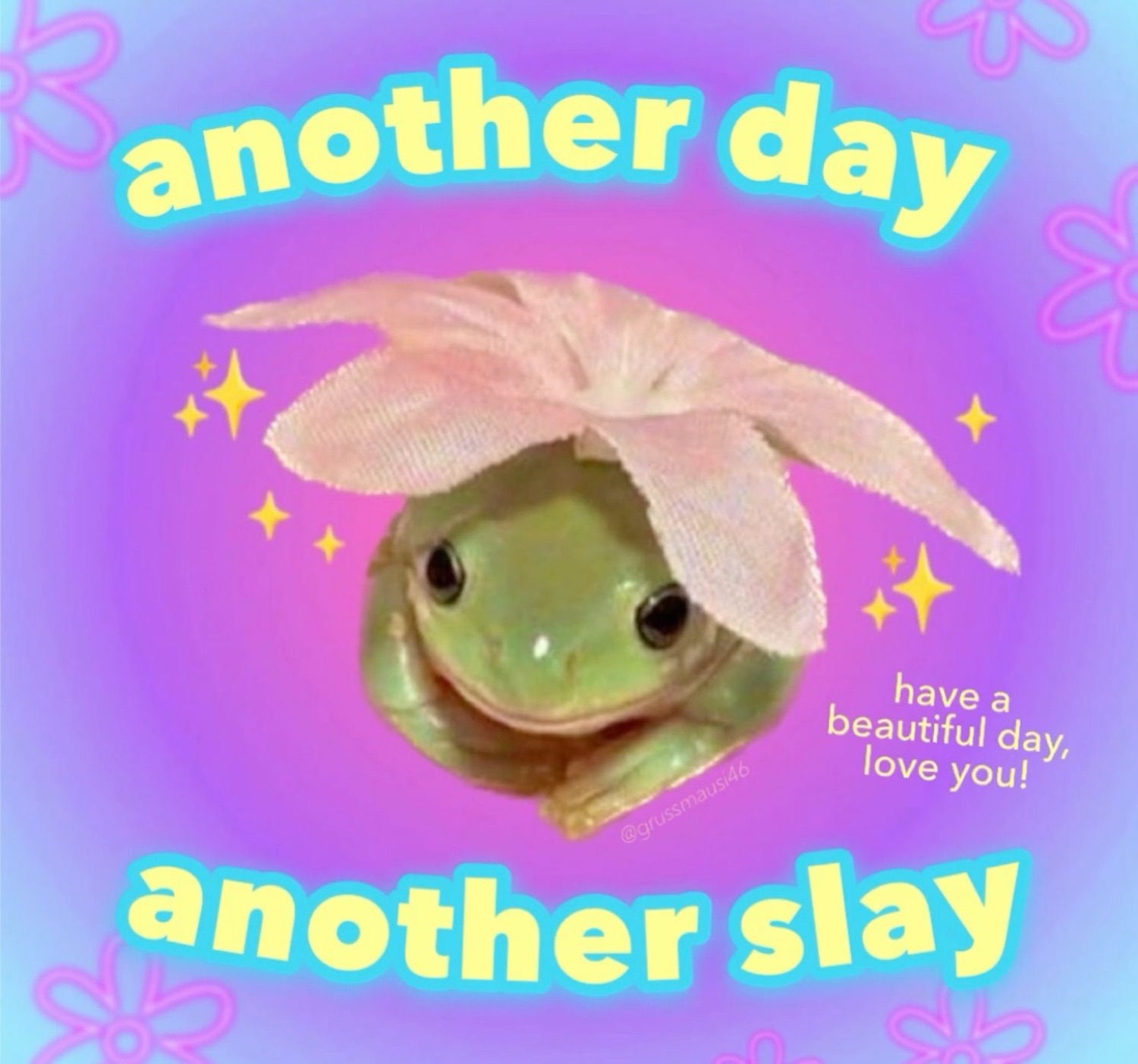 Frog wearing a pink flower petal hat on a glittery purple background — 'another day another slay'