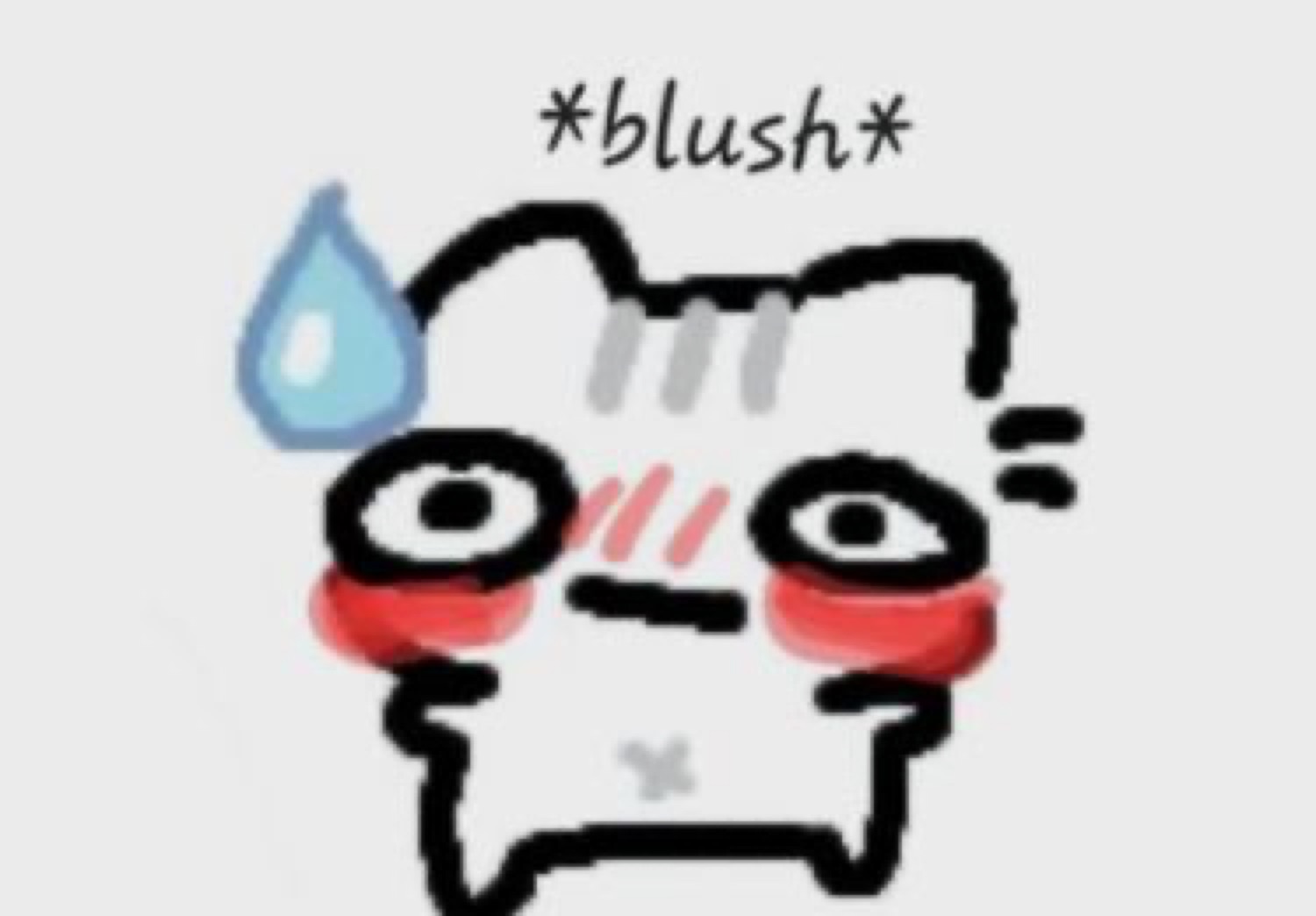 Sketchy cartoon face with huge red blush marks and a sweat drop labeled '*blush*'