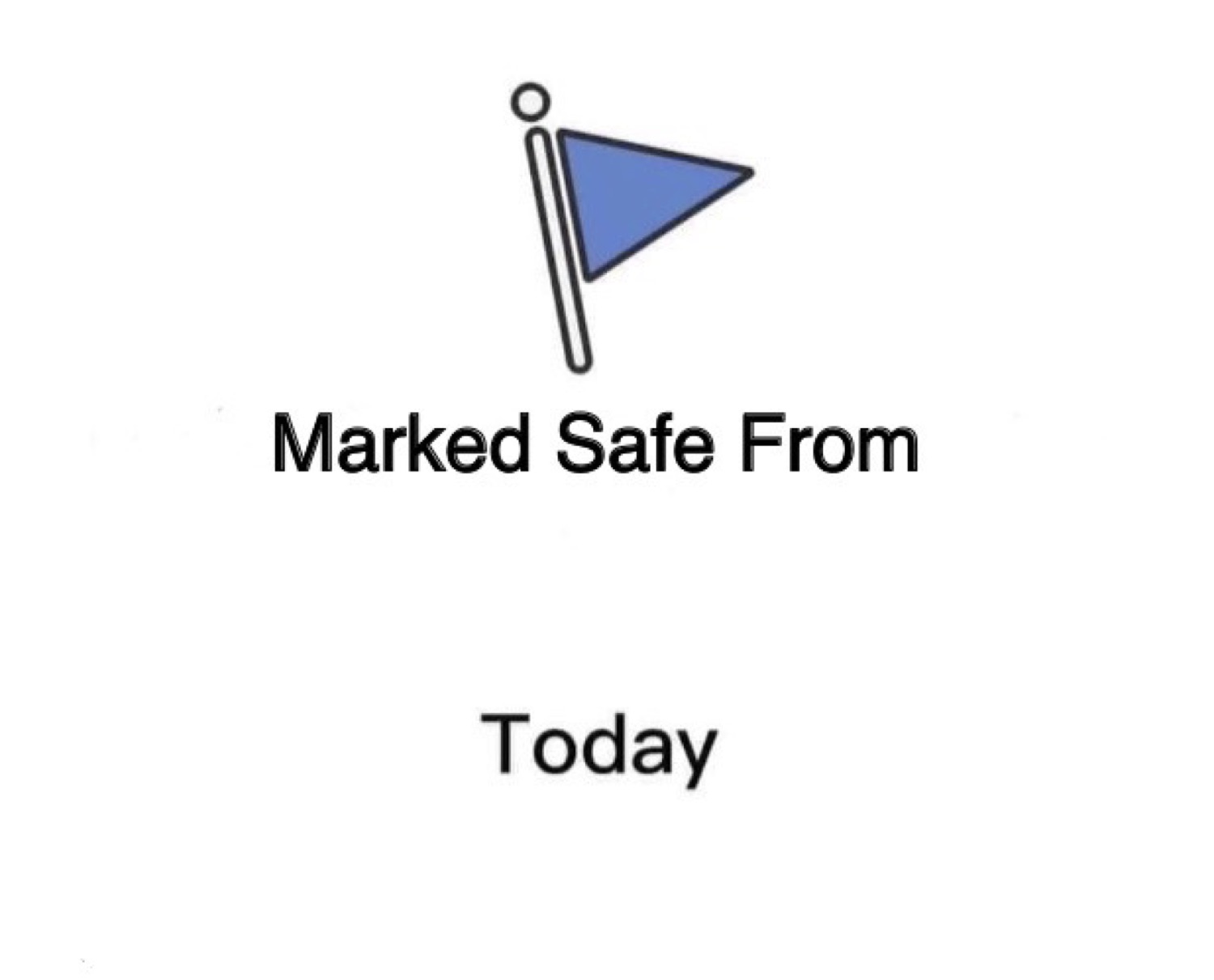 Facebook 'Marked Safe From Today' template with a blue safety flag