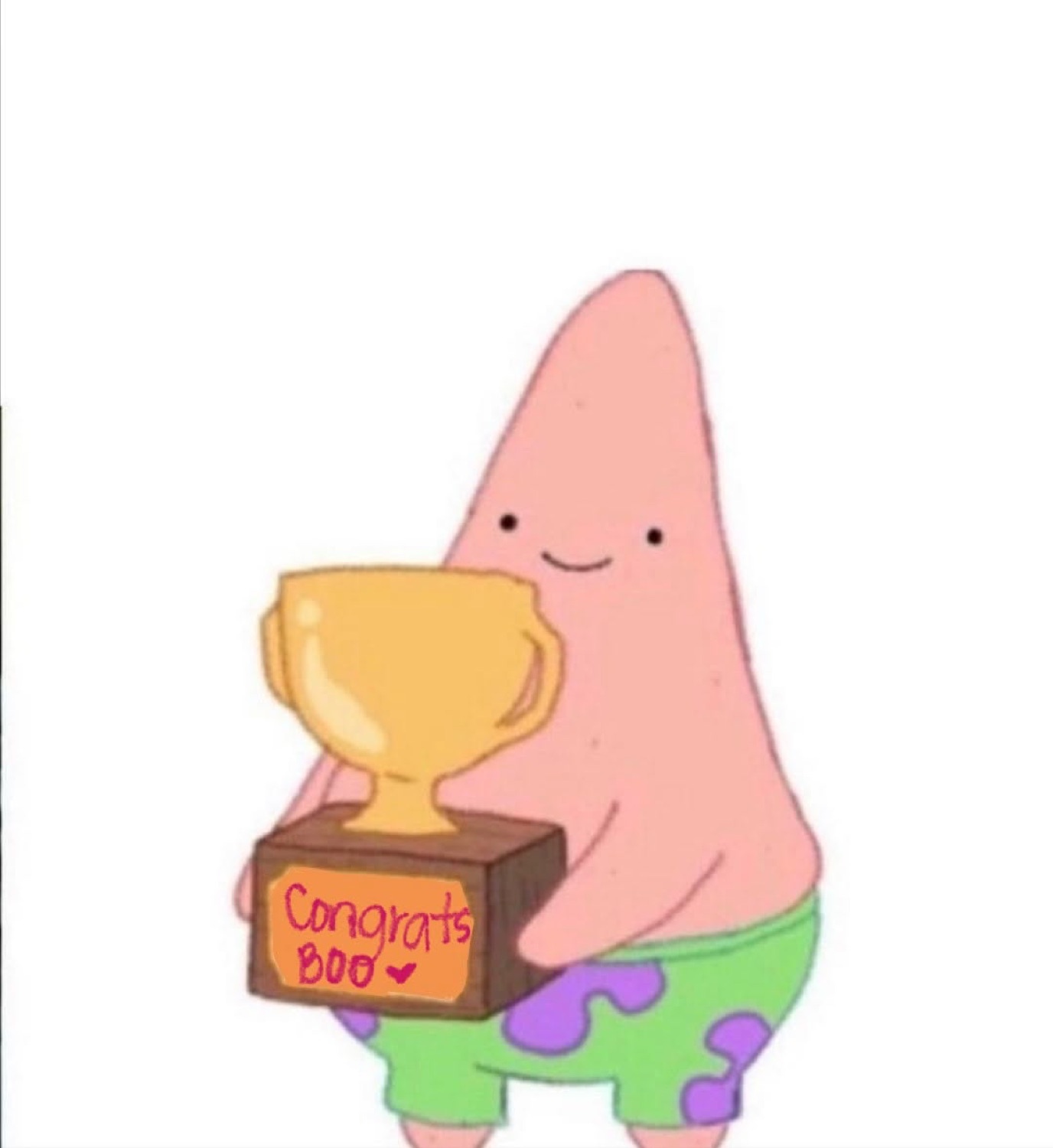 Patrick Star holding a trophy that says 'Congrats boo'