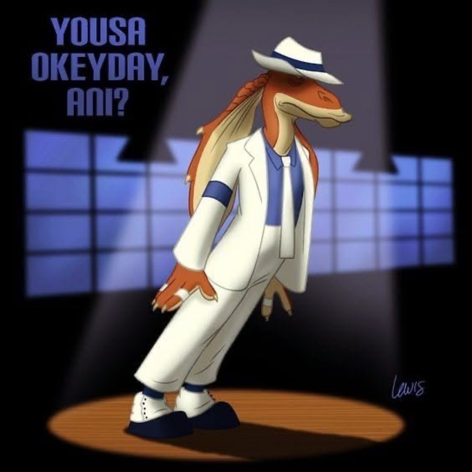 Jar Jar Binks in a white suit doing a Smooth Criminal lean under 'YOUSA OKEYDAY, ANI?'