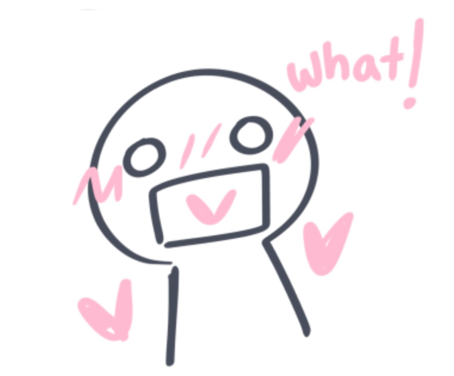 Simple stick-figure character with a big smile and flushed cheeks saying 'what!'