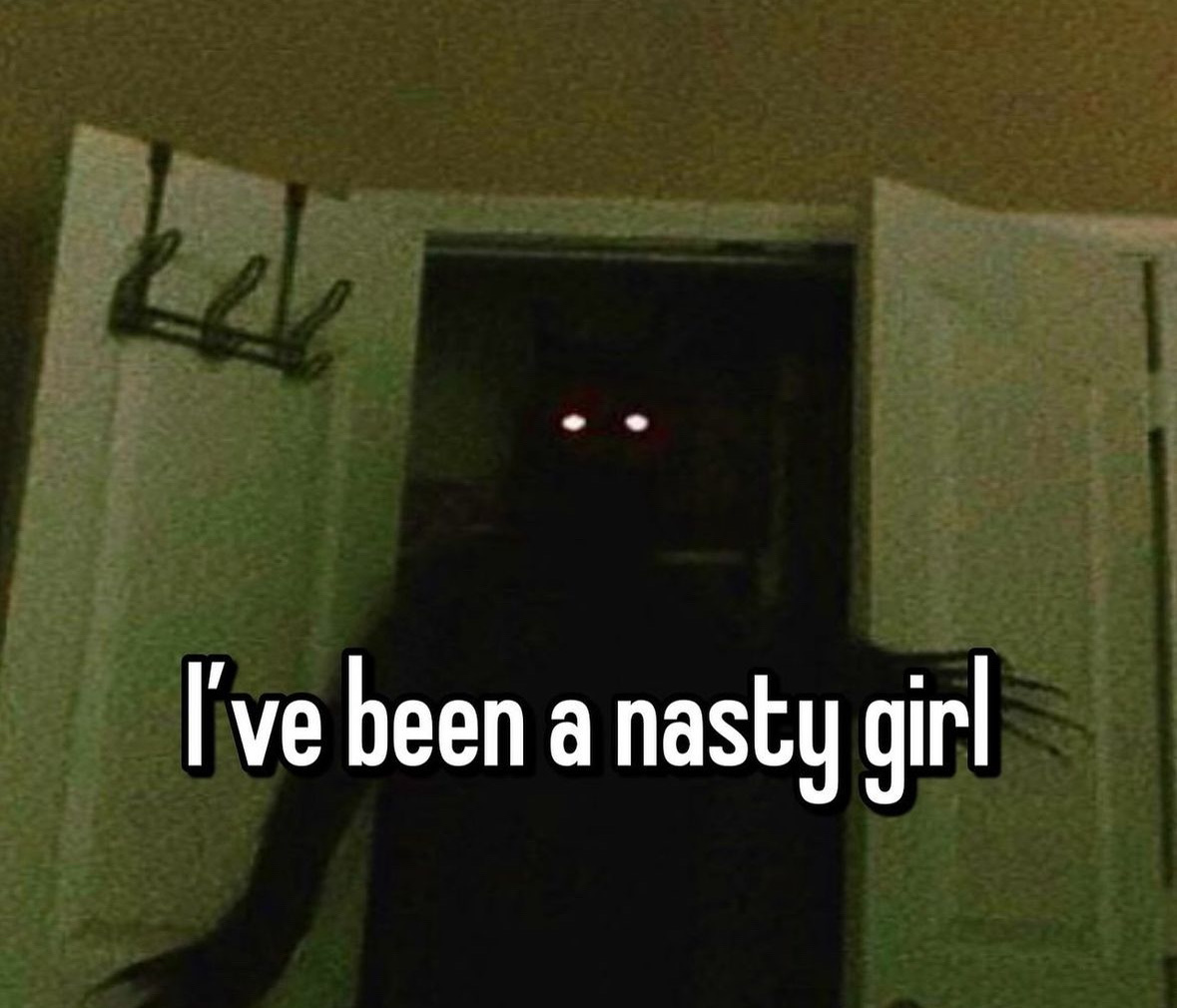 I’ve been a nasty girl