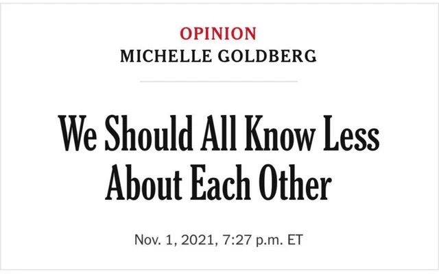 We should all know less about each other