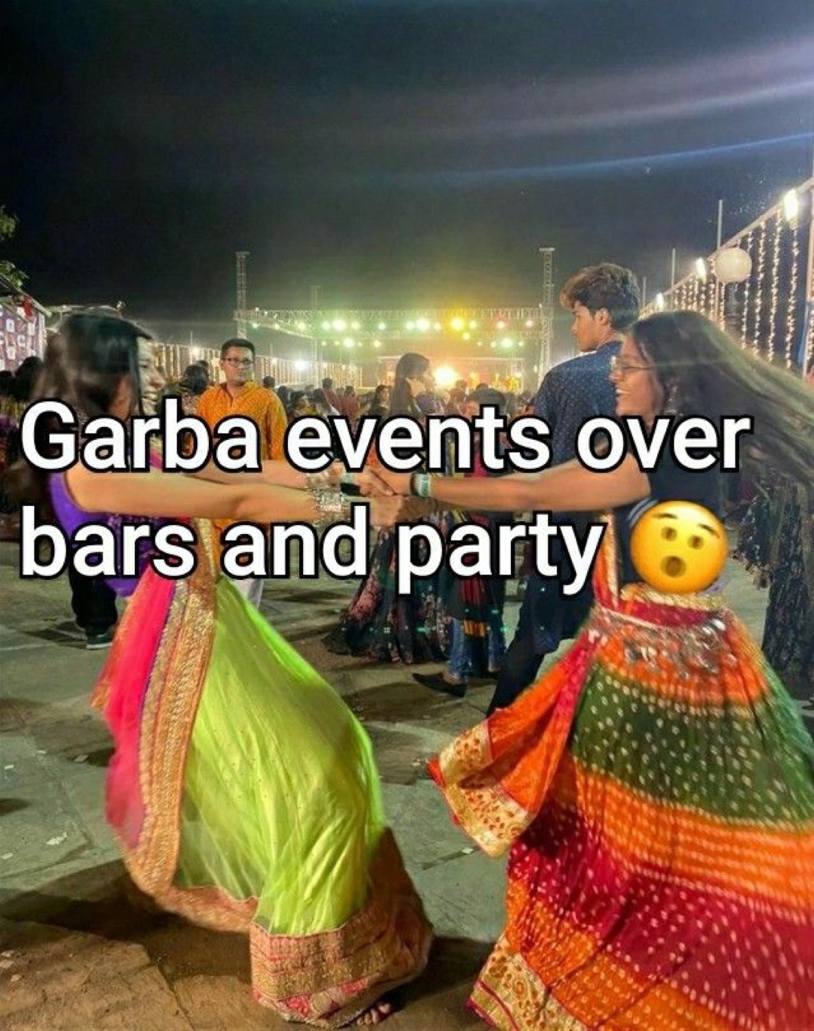 Women twirling at a garba ground: 'Garba events over bars and party 😮'