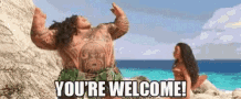 Maui from Moana shrugging proudly on the beach, "You're welcome!"