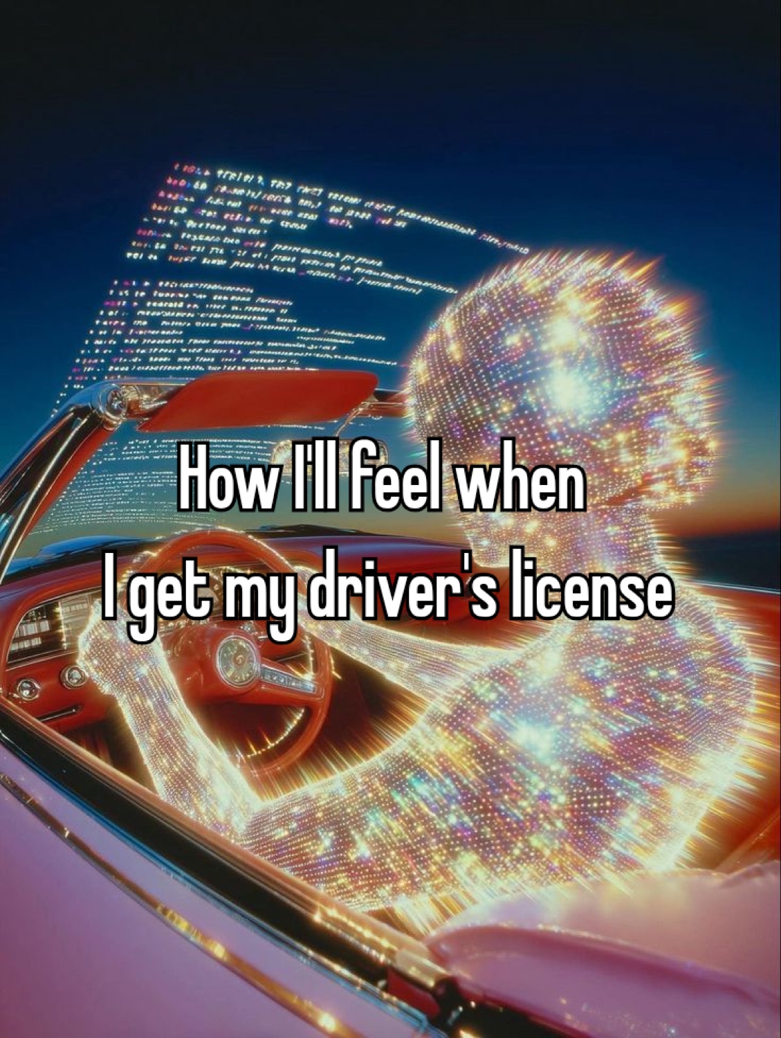 Glittering car interior: 'How I'll feel when I get my driver's license'