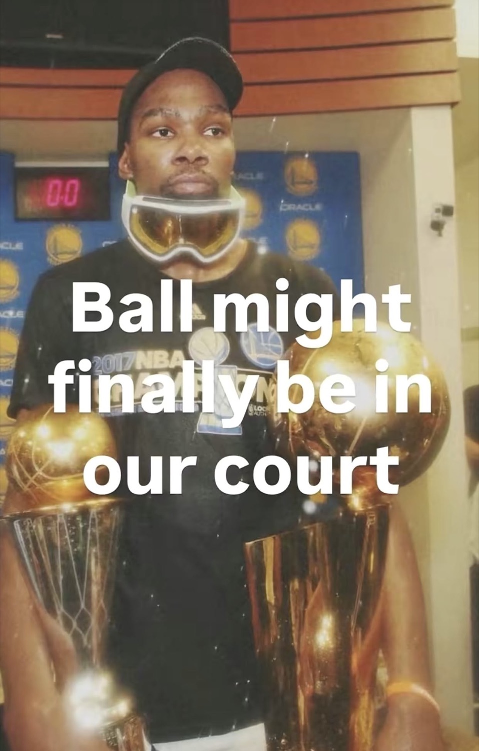 Kevin Durant in goggles with trophies: 'Ball might finally be in our court'