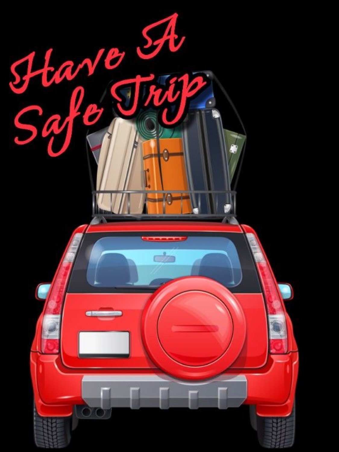 Red SUV loaded with luggage: 'Have A Safe Trip'