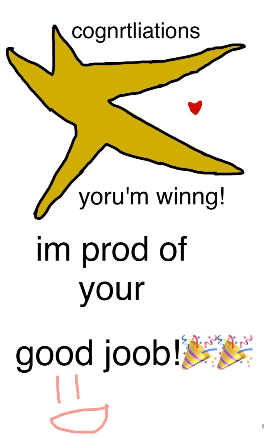 Crude yellow star: 'cognrtliations you'm winng! im prod of your good joob!'
