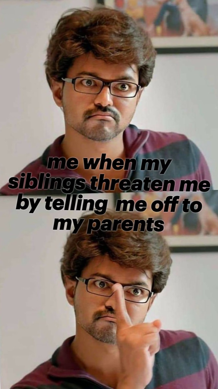 Vijay in glasses two panels with a finger on his lips: 'me when my siblings threaten me by telling me off to my parents'