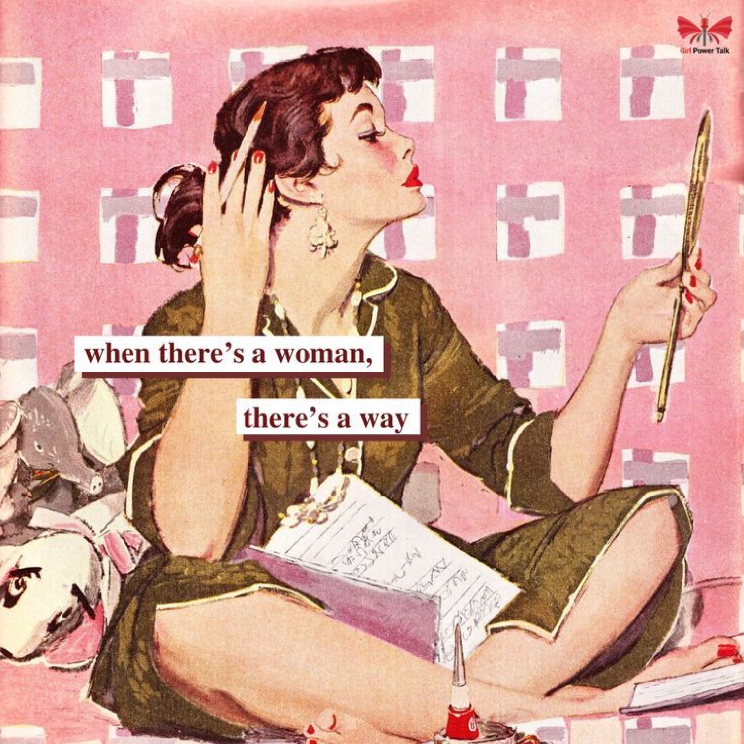 Retro pin-up woman with a hand mirror: 'when there's a woman, there's a way'