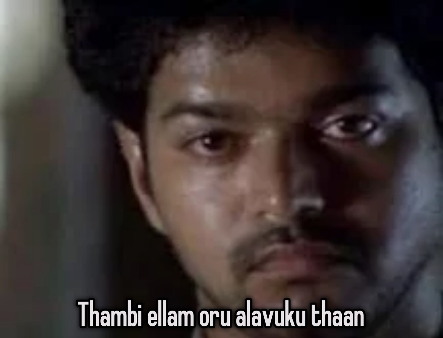Young Vijay with a steely look: 'Thambi ellam oru alavuku thaan' (brother, everything has a limit)