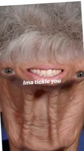 Warped cursed face of an old lady stretched upside down: 'Ima tickle you'