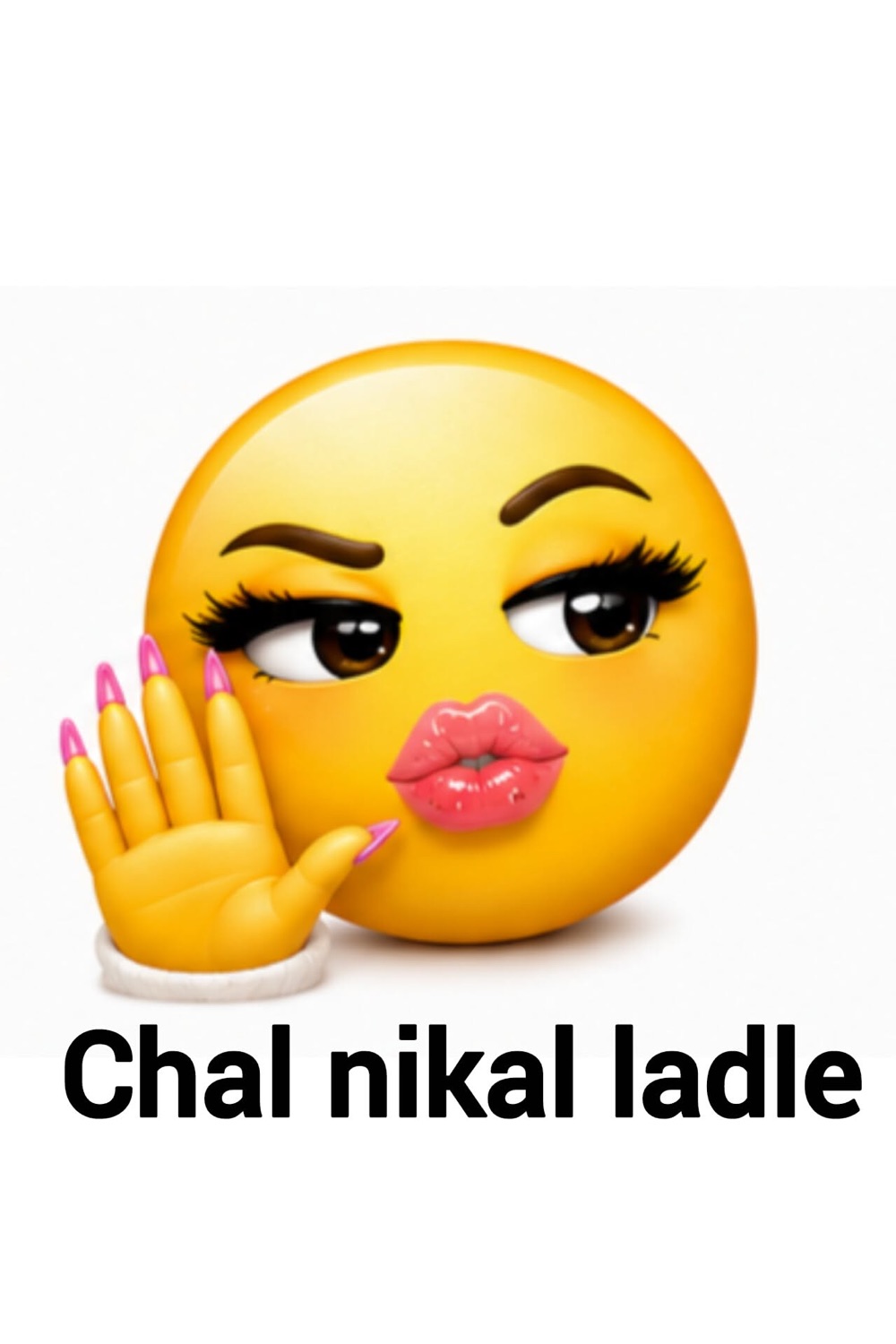 Lash-batting emoji blowing a kiss and holding up a hand: 'Chal nikal ladle' (get lost, darling)