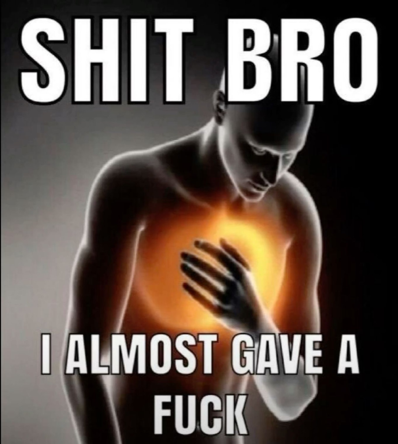 Glowing CGI torso clutching its chest — 'SHIT BRO I ALMOST GAVE A FUCK'