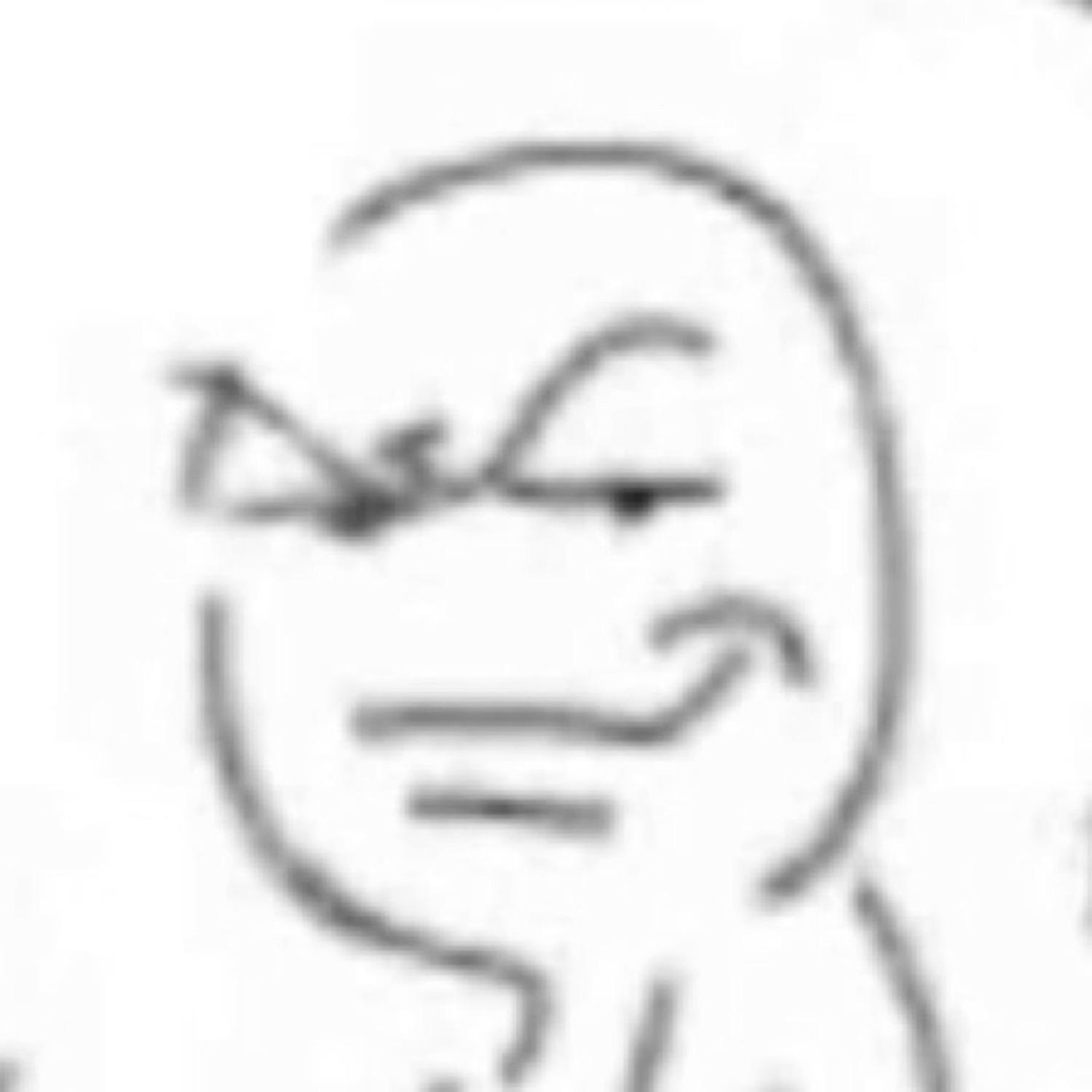 Blurry doodle face with narrowed eyes and a sly, scheming smirk