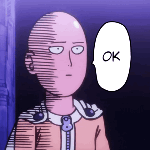Saitama from One Punch Man with a flat face saying "OK"
