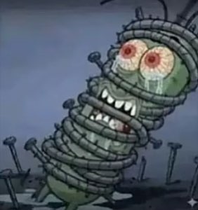 Plankton wrapped in springs with bloodshot bulging eyes, screaming and totally unhinged