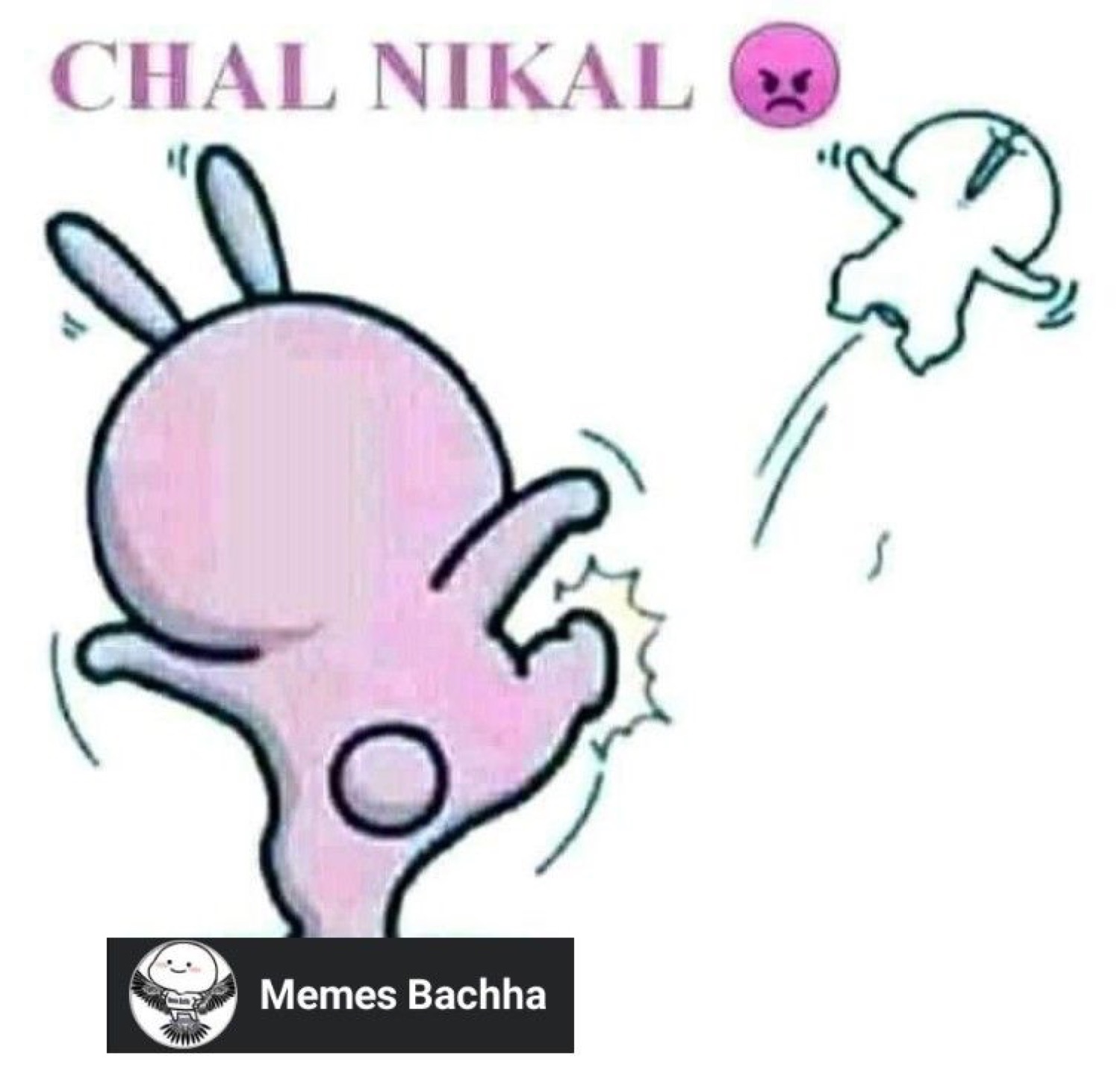 Pink bunny drop-kicking a stick figure away: 'CHAL NIKAL'