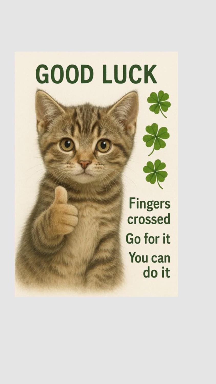 Tabby cat card with crossed fingers: 'GOOD LUCK / Fingers crossed / Go for it / You can do it'