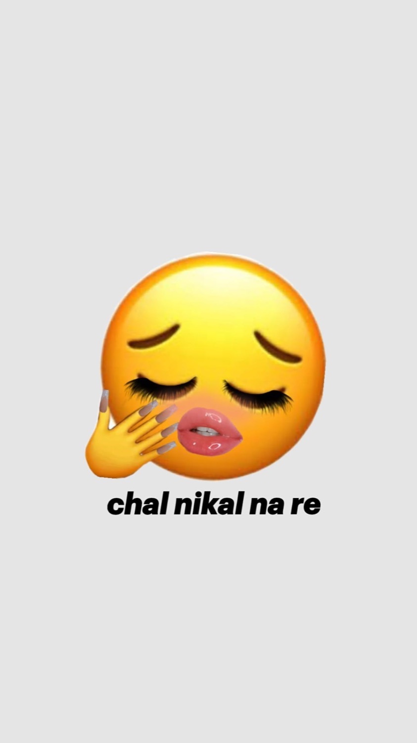 Sleepy emoji waving goodbye: 'chal nikal na re'