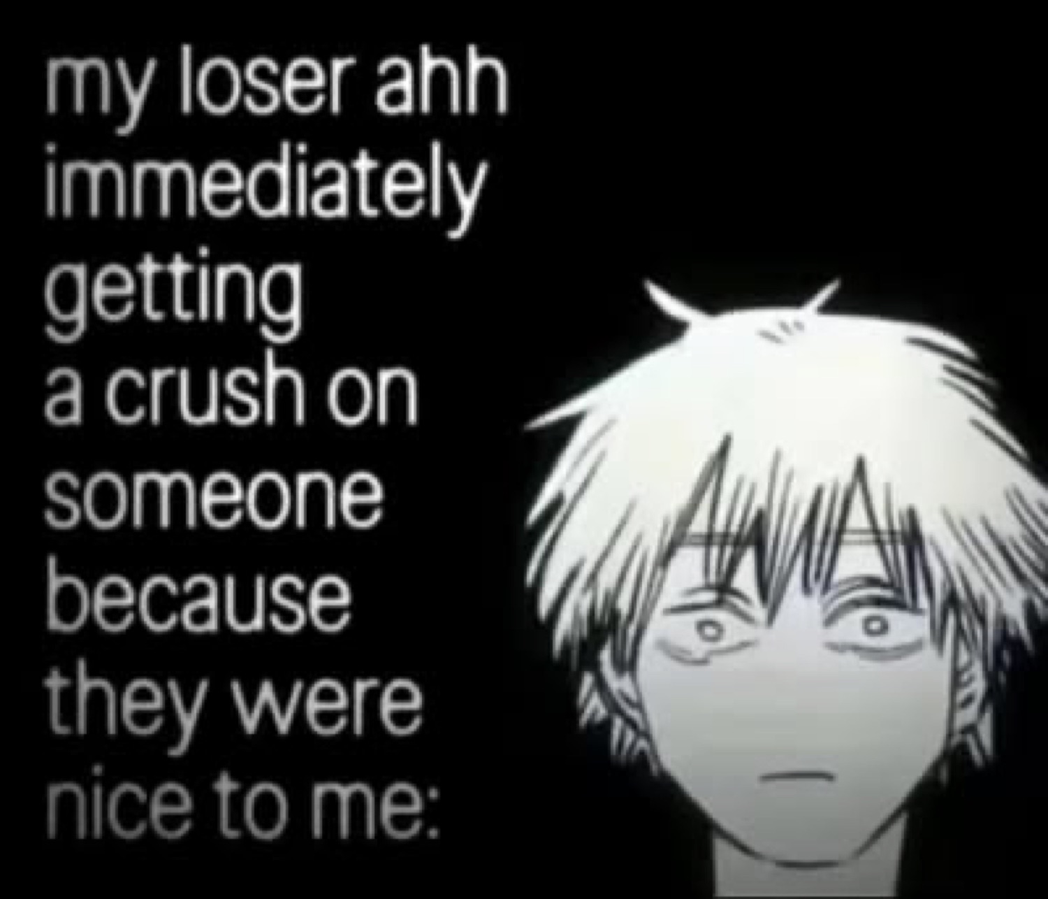Manga boy blushing in panic under 'my loser ahh immediately getting a crush on someone because they were nice to me'