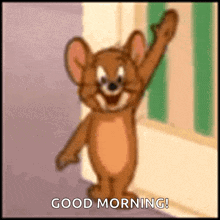 Jerry from Tom and Jerry waving cheerfully, "Good morning"