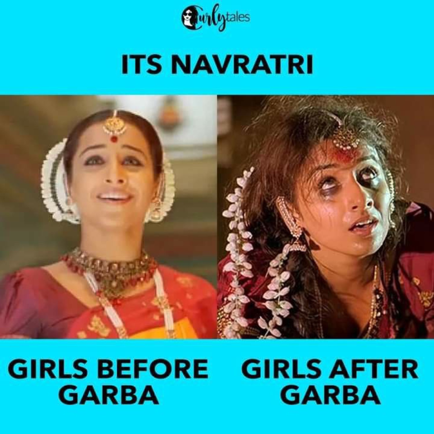 Bollywood stills side by side: 'ITS NAVRATRI / GIRLS BEFORE GARBA / GIRLS AFTER GARBA'