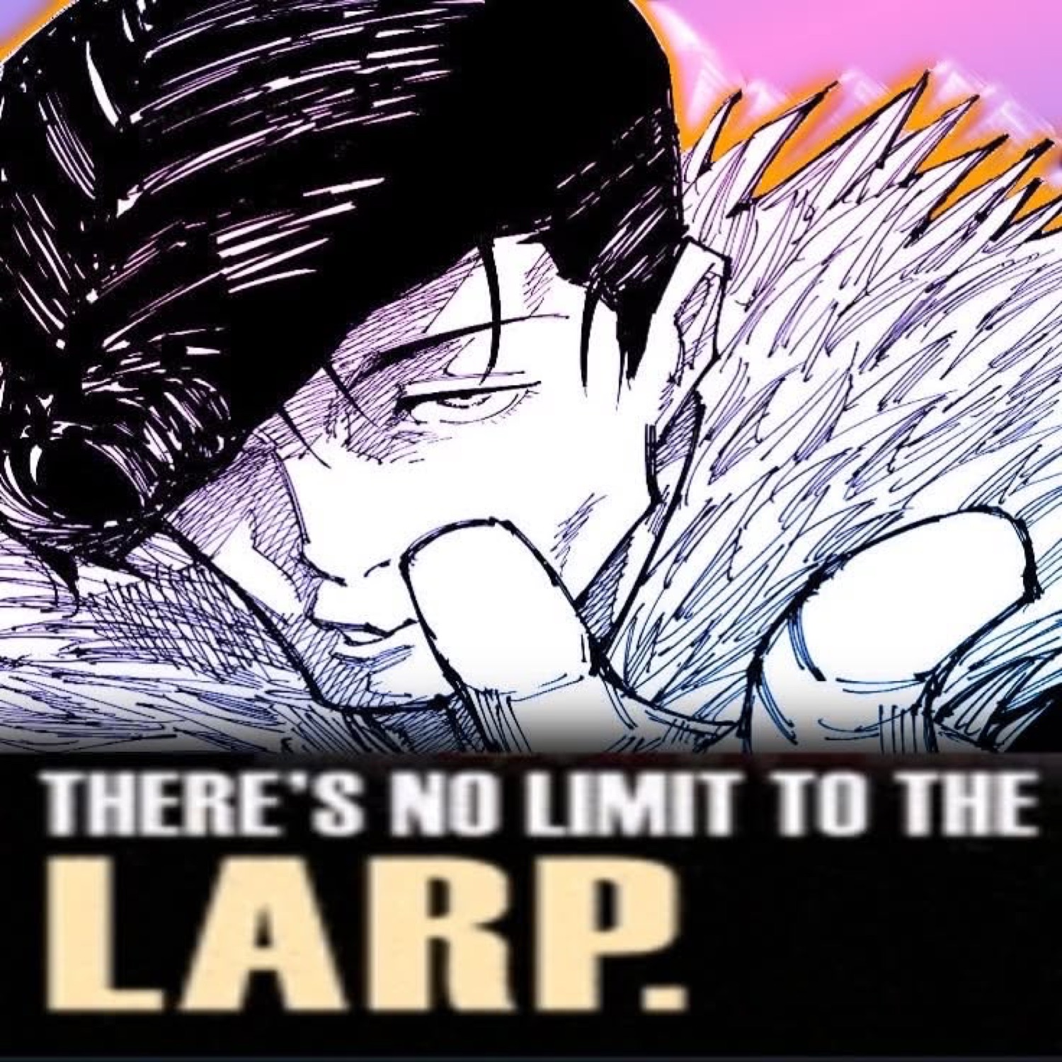 Intense manga close-up: 'THERE'S NO LIMIT TO THE LARP.'