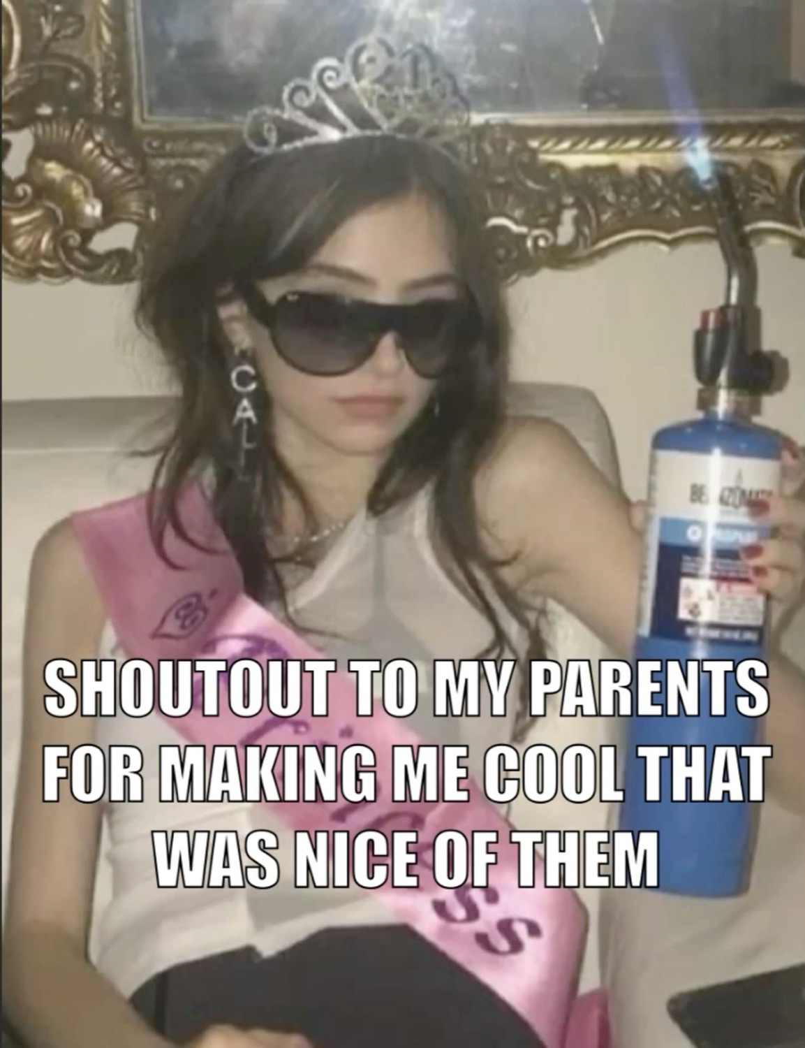 Girl in sunglasses and a tiara: 'SHOUTOUT TO MY PARENTS FOR MAKING ME COOL THAT WAS NICE OF THEM'
