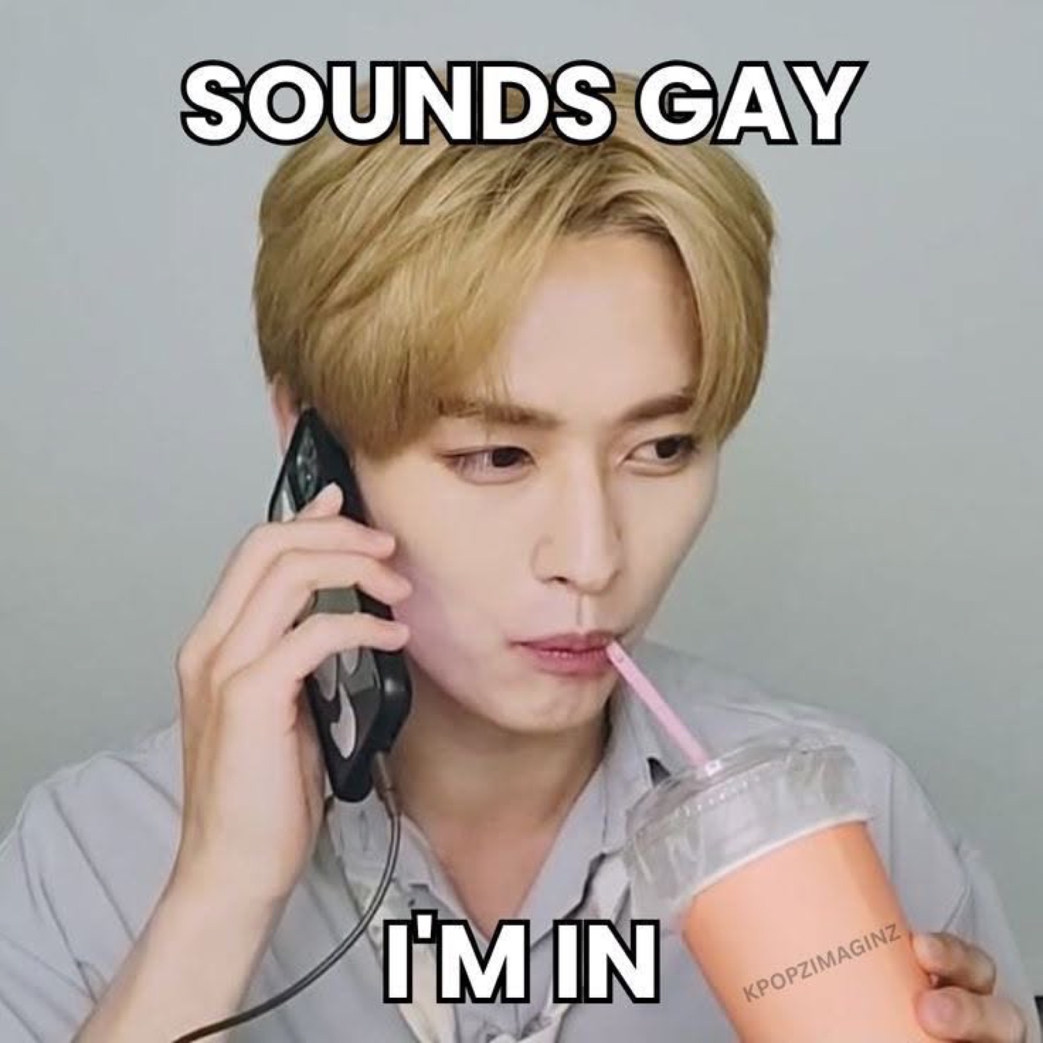 Blond guy on the phone sipping a drink, captioned 'SOUNDS GAY / I'M IN'