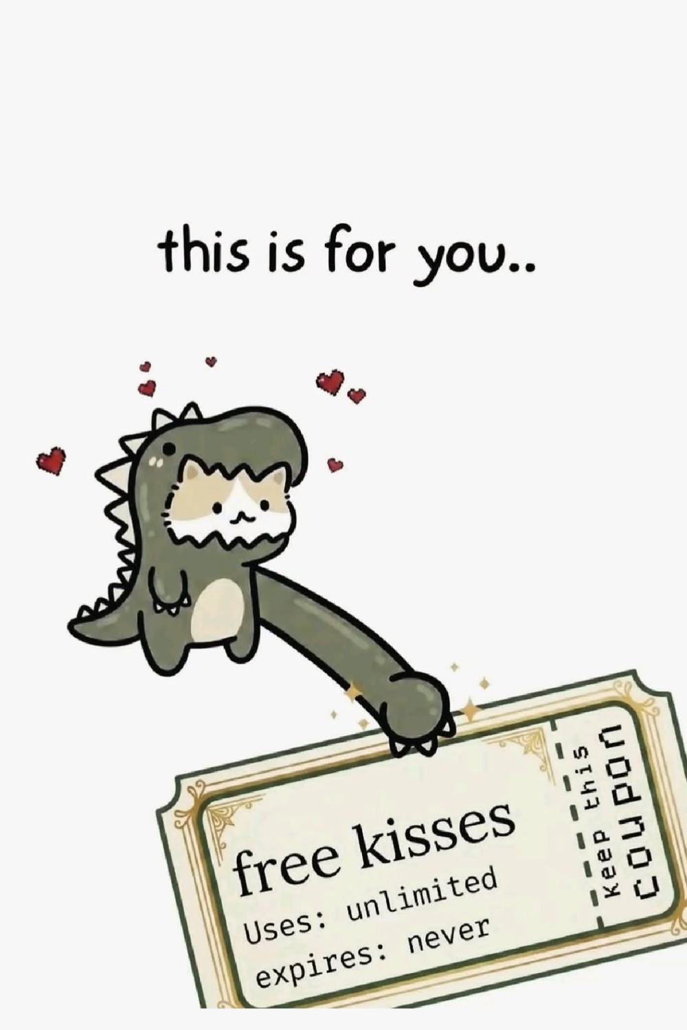 Cat in a dinosaur costume handing over a 'free kisses' coupon, captioned 'this is for you..'