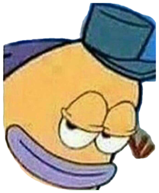 SpongeBob background fish character with a shifty side-eye and a sly grin under his top hat sticker