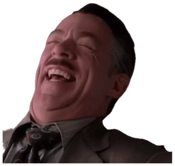 J. Jonah Jameson throwing his head back in a full belly laugh at your misfortune sticker