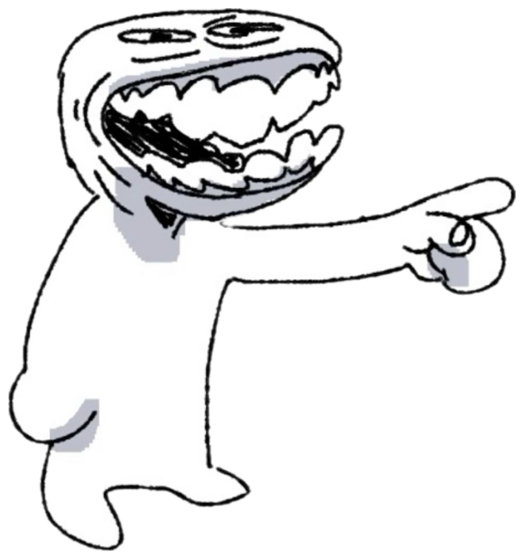 Crude doodle of a creature laughing hysterically while pointing to the side sticker