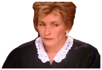 Judge Judy shooting a slow, unimpressed side-eye from the bench sticker