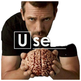 House-style stern man leaning over a brain captioned 'Use it' sticker