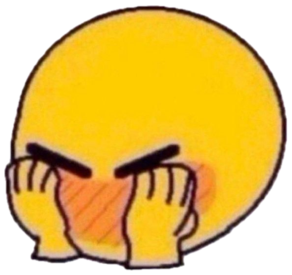 Yellow emoji-style face hiding its blushing cheeks with both hands, captioned '*blushes like a slut*' sticker