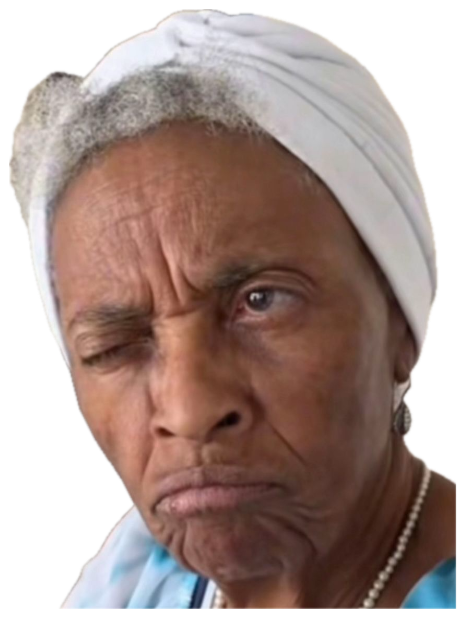 Elderly woman in a head wrap side-eyeing the camera with a full scowl and puffed lip sticker