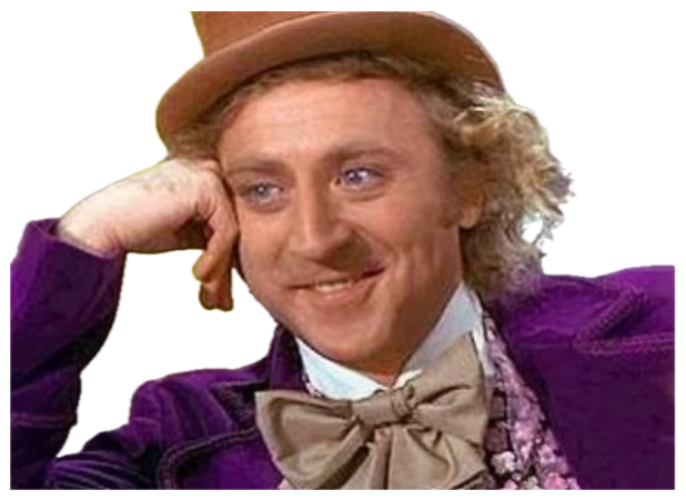 Condescending Wonka leaning in, ready with the sarcasm sticker